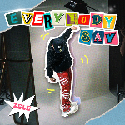 EVERYBODY SAY