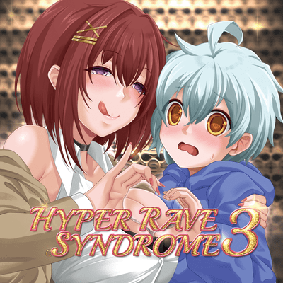HYPER RAVE SYNDROME 3