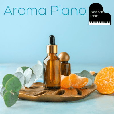 Aroma Piano (Piano Solo Edition)