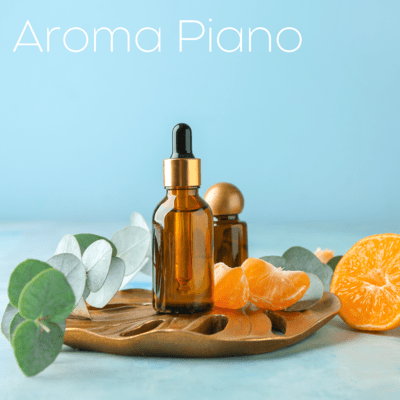 Aroma Piano (Nature Sounds Edition)