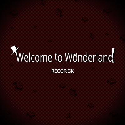 Welcome to Wonderland