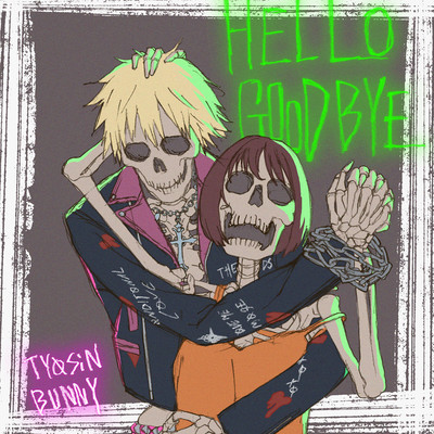 Hello goodbye