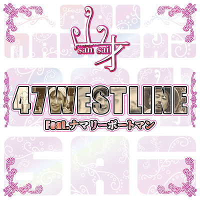 47WESTLINE (feat. NamaryPortman)