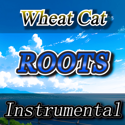 ROOTS (Instrumental)