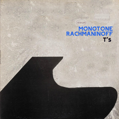 MONOTONE RACHMANINOFF