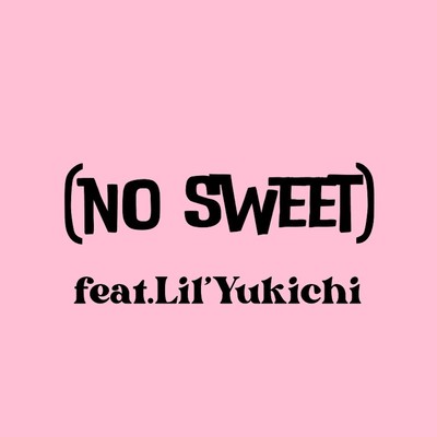 (no sweet)