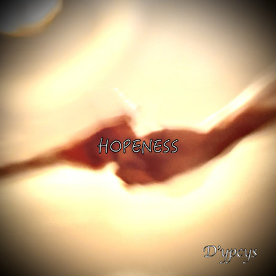 HOPENESS