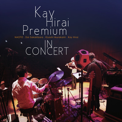 Kay Hirai Premium IN CONCERT