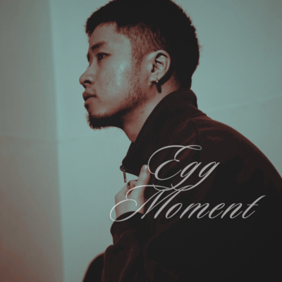 Egg Moment