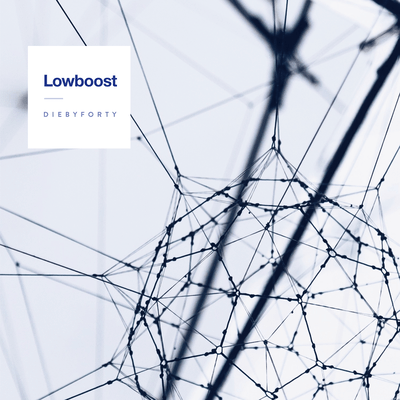 Lowboost (2021 Remaster)