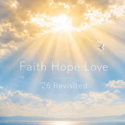 Faith Hope Love ('26 Revisited)