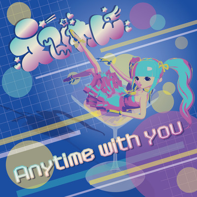 Anytime with you