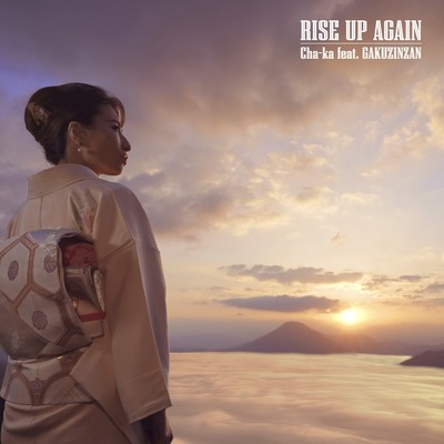 RISE UP AGAIN (feat. GAKUZINZAN)