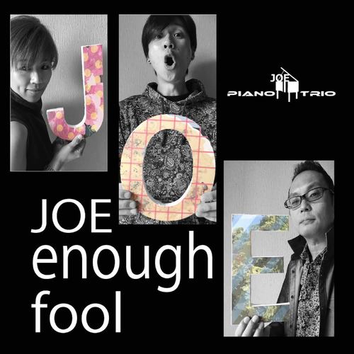 JOE enough fool