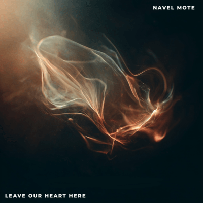 Leave Our Heart Here