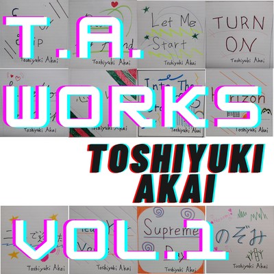 T.A. WORKS VOL.1