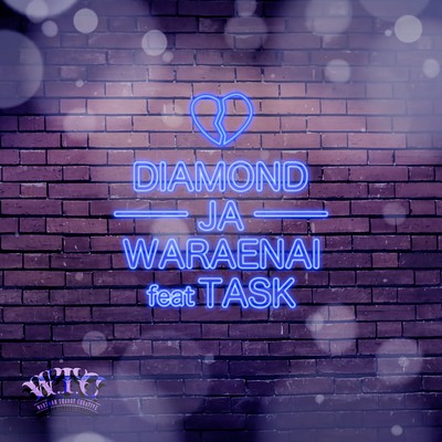 DIAMOND JA WARAENAI (feat. TASK)