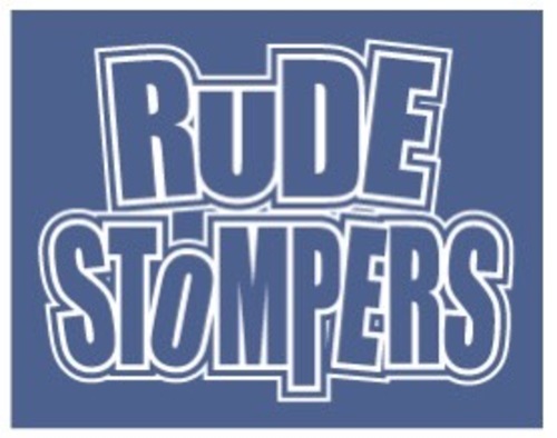 RUDE STOMPERS