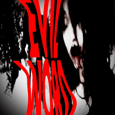 Evil words