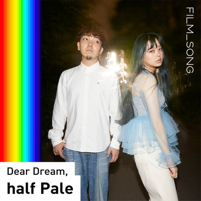 Dear Dream, (FILM_SONG.)