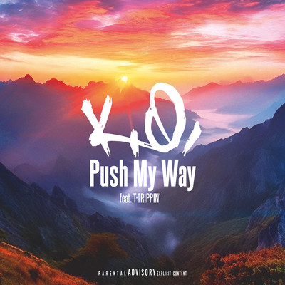 PUSH MY WAY (feat. T-TRIPPIN)