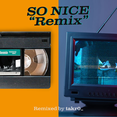 SO NICE (Remix)