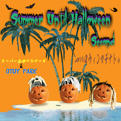 Summer Until Halloween second