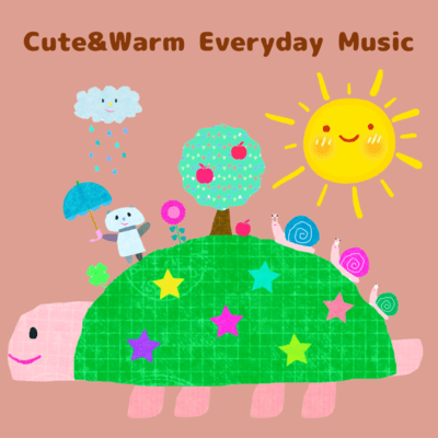 Cute & Warm Everyday Music