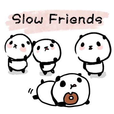 Slow Friends