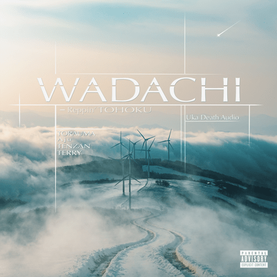 WADACHI - Reppin' TOHOKU