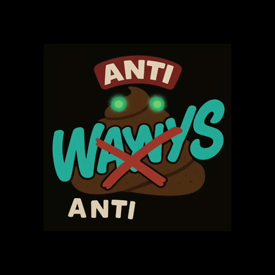 ANTI WAYNYS