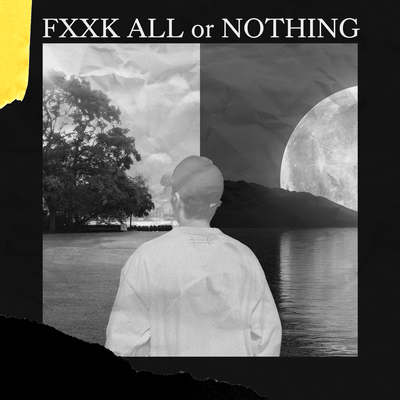 FXXK ALL or NOTHING