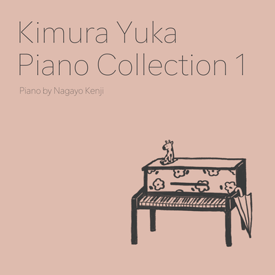 Kimura Yuka Piano Collection 1 (instrumental)