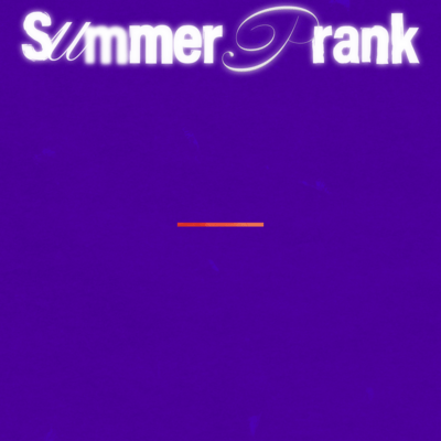 Summer Prank