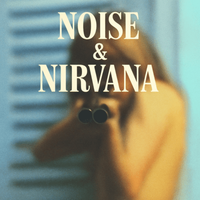 NOISE&NIRVANA