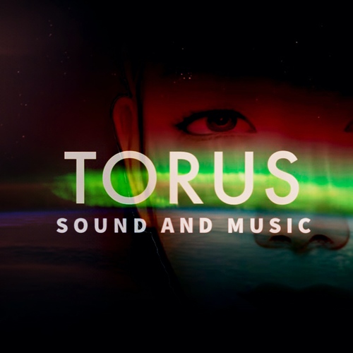 TORUS Sound and Music