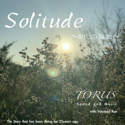 Solitude ~The teens loneliness~ (feat. Ken)