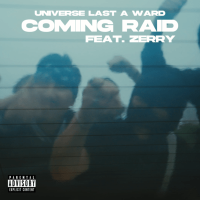 COMING RAID (feat. ZERRY)