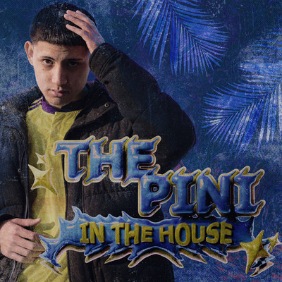 THEPINI IN THE HOUSE