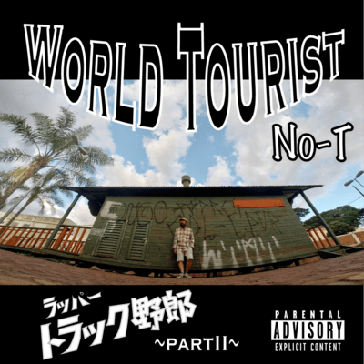 Rapper Truck Guy part.2 ~World Tourist~