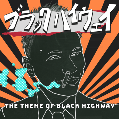 THE THEME OF BLACK HIGHWAY