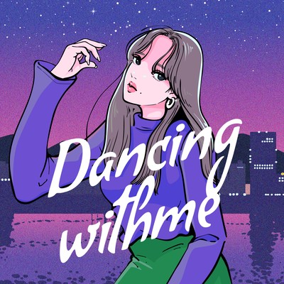 Dancing with me