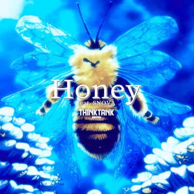 Honey (feat. SNOVA)