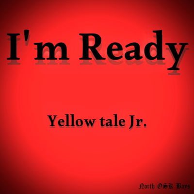 I'm Ready