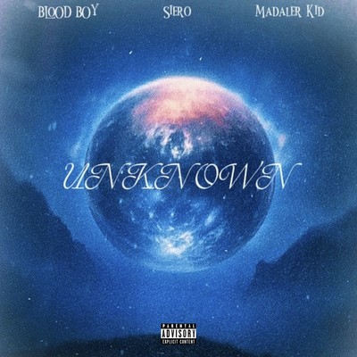 UNKNOWN (feat. Siero & Madaler Kid)