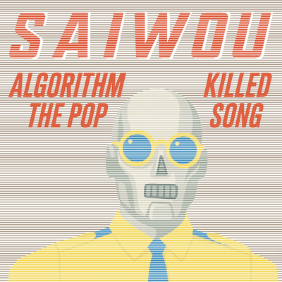 Algorithm killed the Pop Song