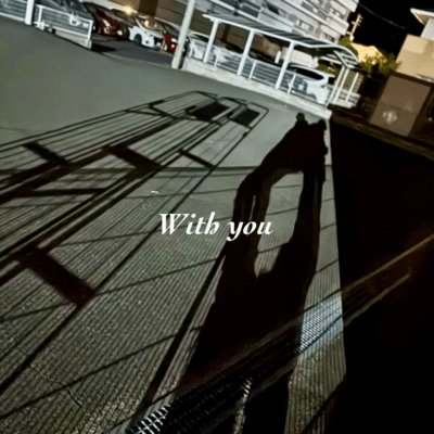With you