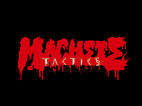 Machete Tactics