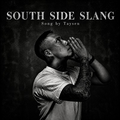 SOUTH SIDE SLANG
