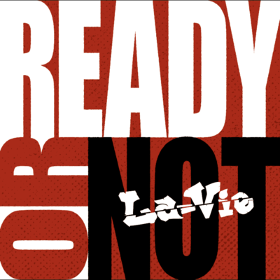 READY OR NOT